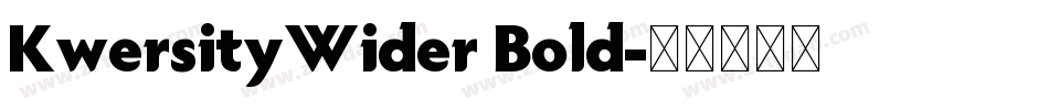 KwersityWider Bold字体转换